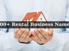 500+ Rental Business Names, Best Rental Property Business Names